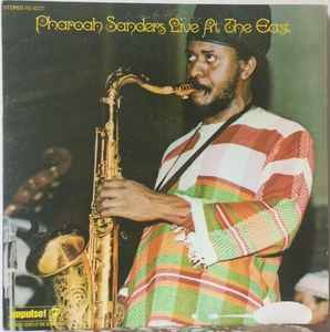 Pharoah Sanders – Live At The East (1972, Vinyl) - Discogs