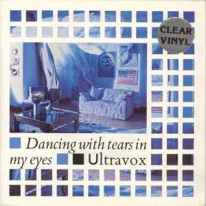 Dancing With Tears In My Eyes - Ultravox