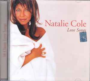 Natalie Cole – Love Songs (2001, CD) - Discogs