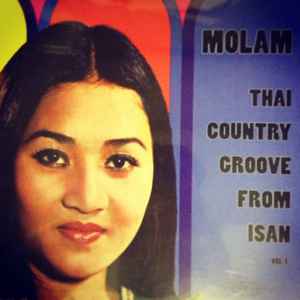 Molam: Thai Country Groove From Isan Vol. 1 - Various