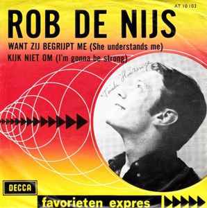 Rob De Nijs - Want Zij Begrijpt Me / Kijk Niet Om album cover