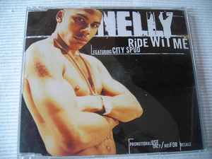 Nelly Featuring City Spud – Ride Wit Me (2000, CD) - Discogs