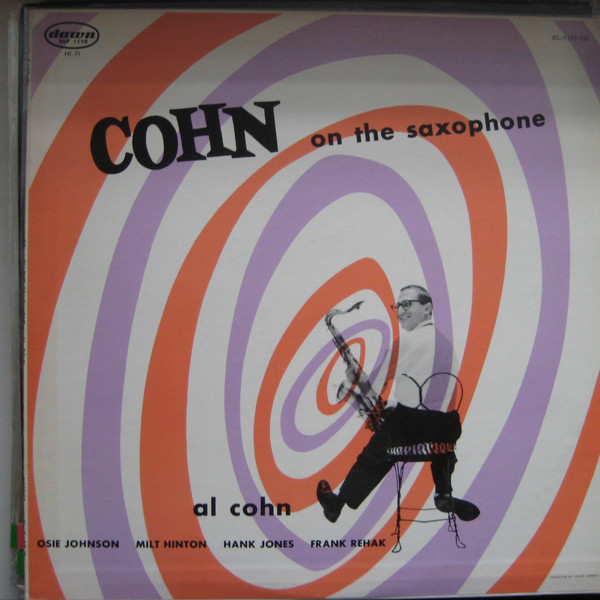 Al Cohn Quintet – Cohn On The Saxophone (1956, Vinyl) - Discogs