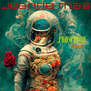Jeanne Mas – Phosphore RMX (2023, File) - Discogs