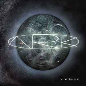 ARK (7) - Burn The Sun album cover