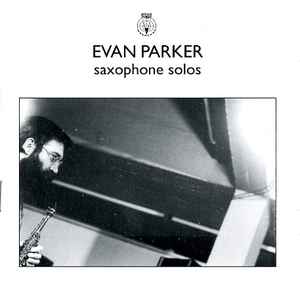 Saxophone Solos - Evan Parker
