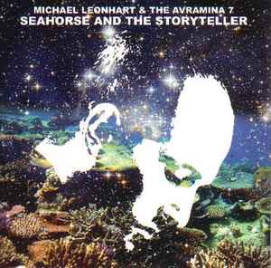 Michael Leonhart - Seahorse And The Storyteller album cover