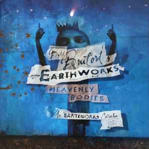 Bill Bruford's Earthworks - Heavenly Bodies album cover