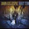 John Gillespie (2) - ´Bout Time