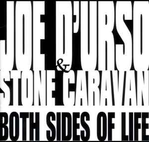 Joe D'Urso & Stone Caravan - Both Sides Of Life album cover