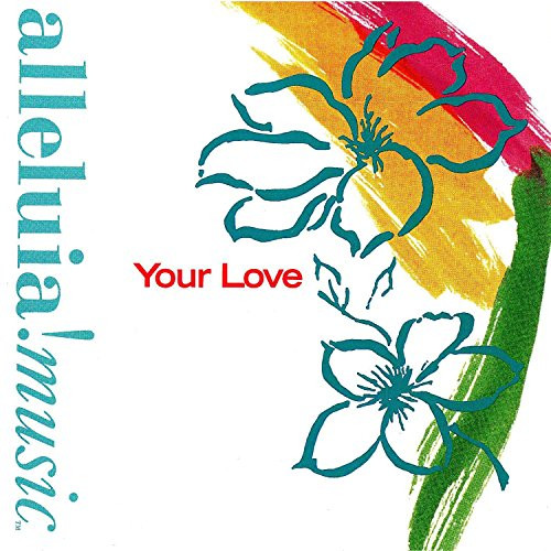 ladda ner album Alleluia Music - Your Love