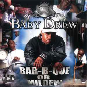 Baby Drew - Bar-B-Que Or Mildew album cover
