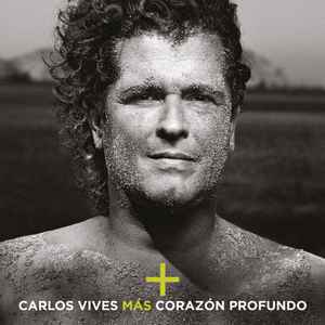 Carlos Vives - Más Corazón Profundo album cover