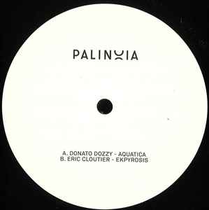 Palinoia LTD 001 - Donato Dozzy / Eric Cloutier
