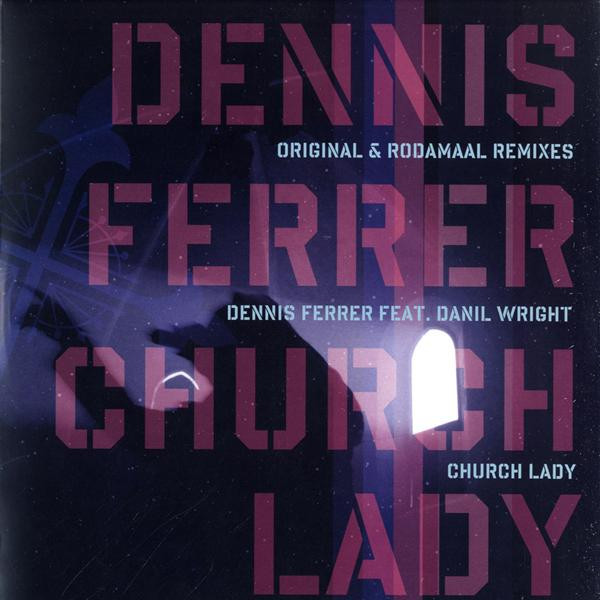 Dennis Ferrer – Church Lady (2007, Vinyl) - Discogs