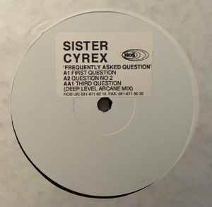 Sister Cyrex - Frequently Asked Questions album cover