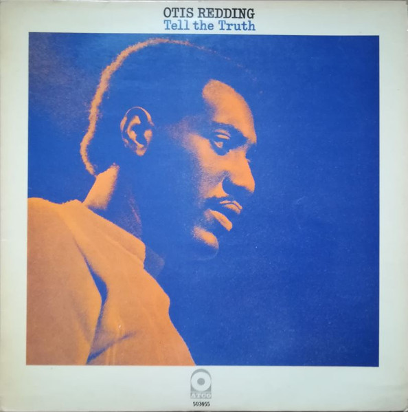 Otis Redding – Tell The Truth (1970, CTH - Terre Haute Pressing 