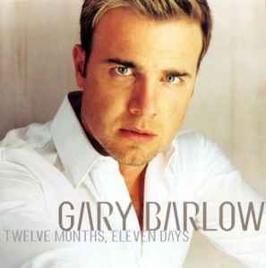 Gary Barlow - Twelve Months, Eleven Days Album-Cover