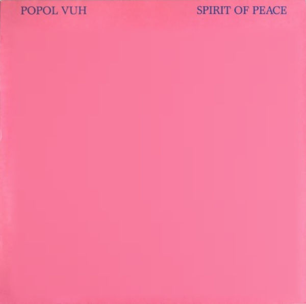 Popol Vuh - Spirit Of Peace | Releases | Discogs