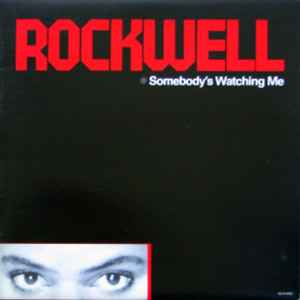 Rockwell - Somebody's Watching Me | Releases | Discogs