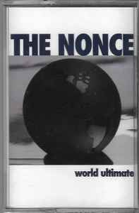The Nonce – World Ultimate (2021, Cassette) - Discogs