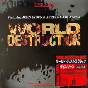 Time Zone Featuring John Lydon & Afrika Bambaataa - World Destruction