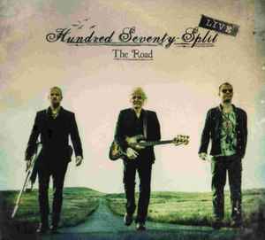 Hundred Seventy Split - The Road Live