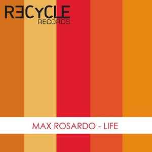 Max Rosardo - Life album cover