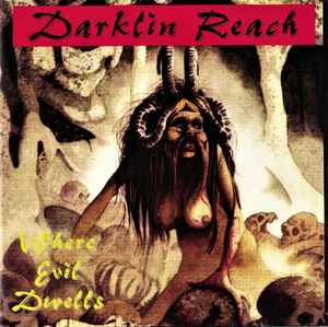 Darklin Reach - Where Evil Dwells album cover