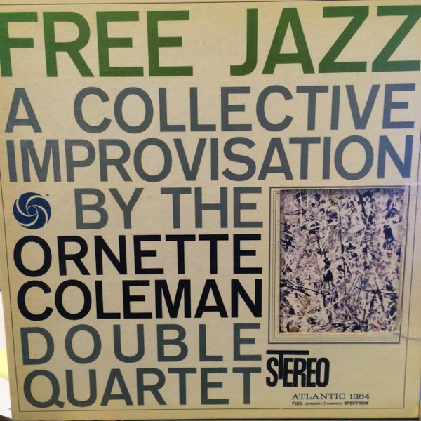 The Ornette Coleman Double Quartet - Free Jazz | Releases | Discogs