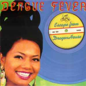 Escape From Dragon House - Dengue Fever