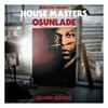Osunlade - House Masters (Second Edition)