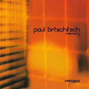 Memory - Paul Brtschitsch