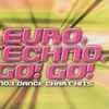 Various - Euro, Techno, Go! Go!