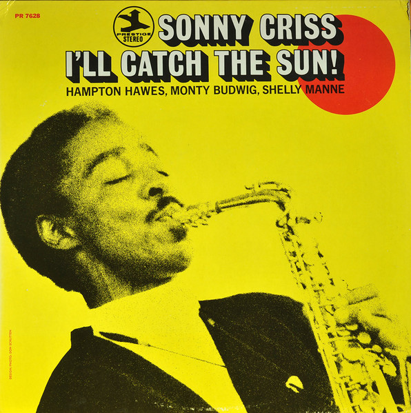 Sonny Criss – I'll Catch The Sun (1972, Vinyl) - Discogs