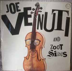 Joe Venuti - Joe Venuti And Zoot Sims album cover