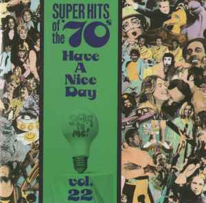 Various - Super Hits Of The '70s - Have A Nice Day, Vol. 22