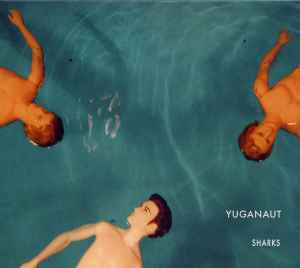 Yuganaut - Sharks アルバムカバー