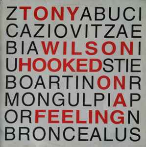 Tony Wilson (4) - Hooked On A Feeling album cover