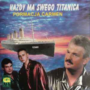 Carmen (12) - Każdy Ma Swego Titanica album cover