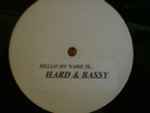 Cover of Hello My Name Is... Hard & Bassy, 1999, Vinyl