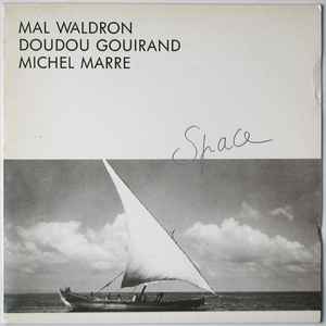 Space : segala / Mal Waldron, p | Waldron, Mal (1925-2002) - pianiste. P