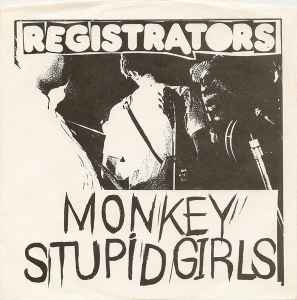 Monkey / Stupid Girls - Registrators