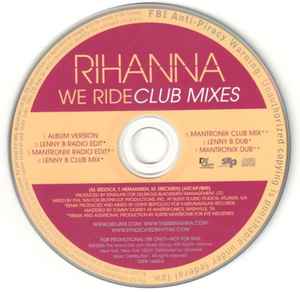 Rihanna - We Ride (Club Mixes)