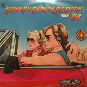 Various - Llena Tu Cabeza De Rock '84