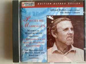 Alfred Deller, The Deller Consort – Pièces de Madrigaux - Madrigal