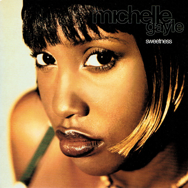 Michelle Gayle – Sweetness (1994, CD) - Discogs