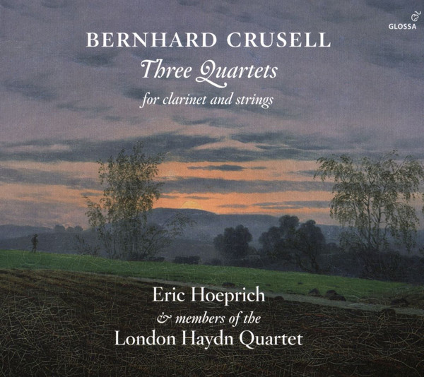 ladda ner album Bernhard Crusell, Eric Hoeprich & Members Of The London Haydn Quartet - Three Quartets For Clarinet And Strings