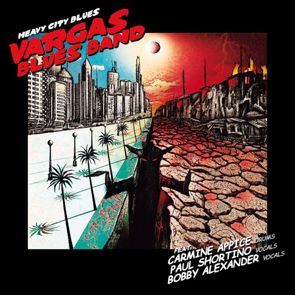 Vargas Blues Band Feat. Carmine Appice, Paul Shortino, Bobby