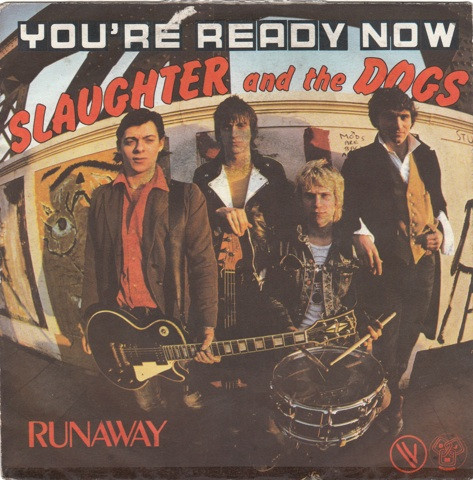 Slaughter And The Dogs – You're Ready Now (1979, Vinyl) - Discogs